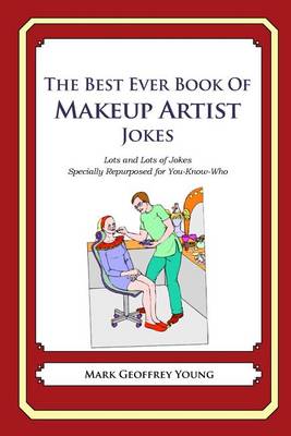 Book cover for The Best Ever Book of Makeup Artist Jokes