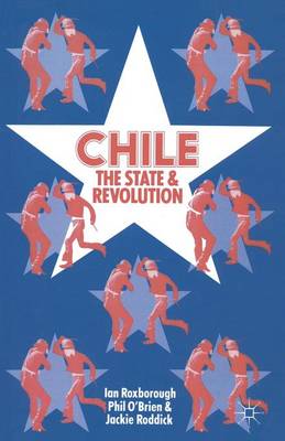 Book cover for Chile: The State and Revolution