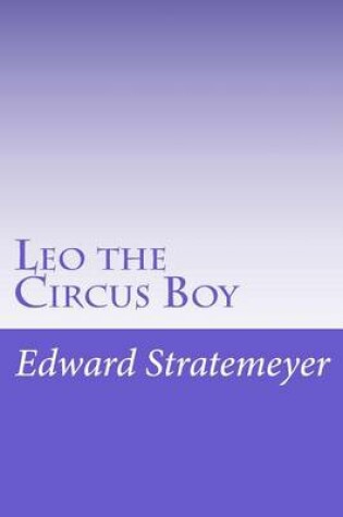 Cover of Leo the Circus Boy