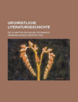 Book cover for Urchristliche Literaturgeschichte; Die Schriften Des Neuen Testaments