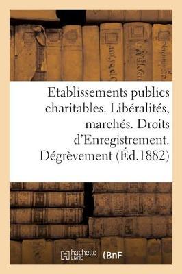 Book cover for Direction Générale de l'Enregistrement Des Domaines Et Du Timbre. Etablissements Publics Charitables