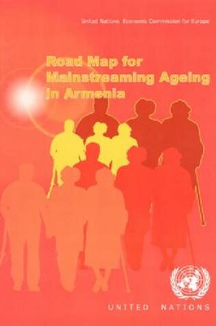 Cover of Road Map for Mainstreaming Ageing in Armenia