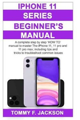 Cover of iPhone 11 Series Beginner's Manual