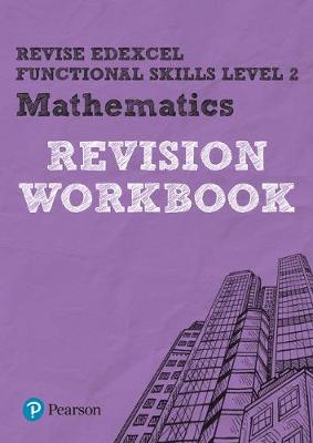 Book cover for Pearson REVISE Edexcel Functional Skills Maths Level 2 Workbook