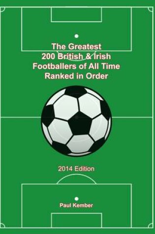 Cover of The Greatest 200 British & Irish Footballers of All Time