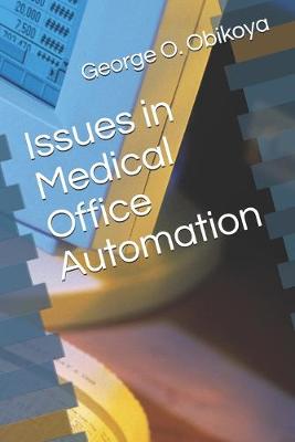 Book cover for Issues in Medical Office Automation