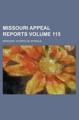 Cover of Missouri Appeal Reports Volume 115