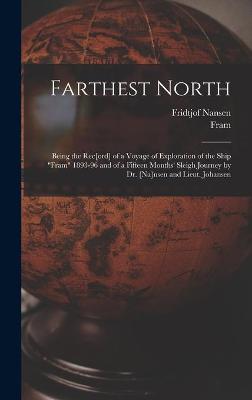 Book cover for Farthest North [microform]