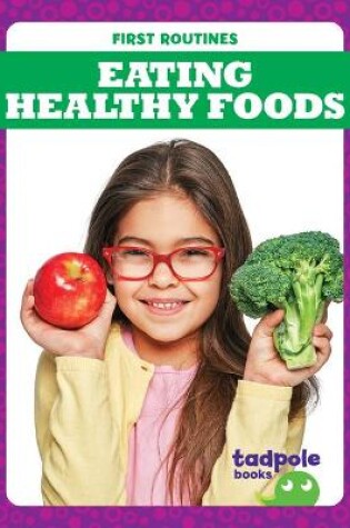 Cover of Eating Healthy Foods