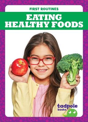 Cover of Eating Healthy Foods