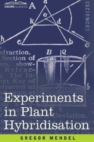 Cover of Experiments in Plant Hybridisation