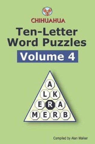 Cover of Chihuahua Ten-Letter Word Puzzles Volume 4