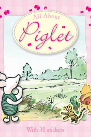 Cover of All About Piglet