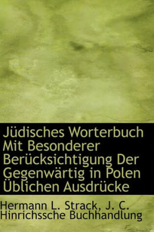 Cover of Judisches Worterbuch Mit Besonderer Berucksichtigung Der Gegenwartig in Polen Ublichen Ausdrucke