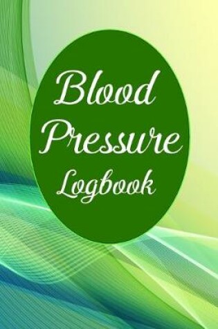 Cover of Blood Pressure Log Book