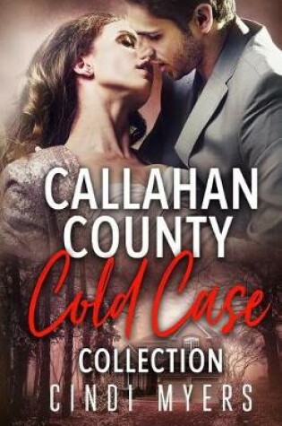 Cover of Callahan County Cold Case Collection