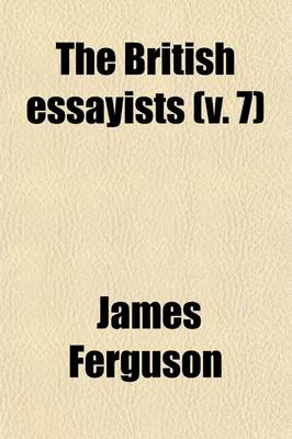 Book cover for The British Essayists (Volume 7); Spectator