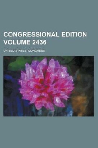 Cover of Congressional Edition Volume 2436