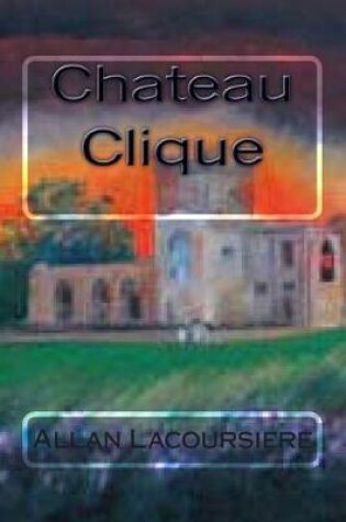 Cover of Chateau Clique