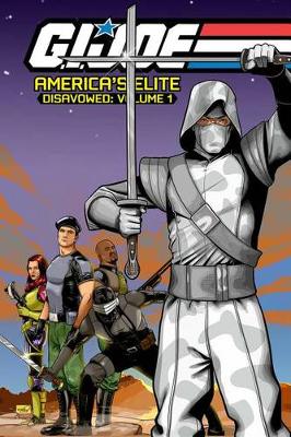 Book cover for G.I. Joe America's Elite Disavowed Volume 1