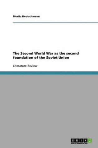 Cover of The Second World War as the second foundation of the Soviet Union