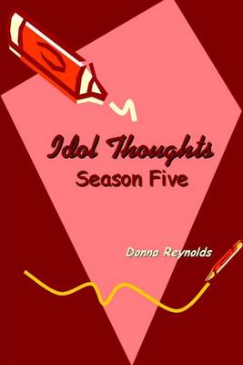 Book cover for Idol Thoughts: Season Five
