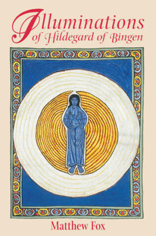 Cover of Illuminations of Hildegard of Bingen