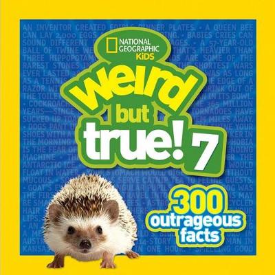 Book cover for Weird But True 7 300 Outrageous Facts