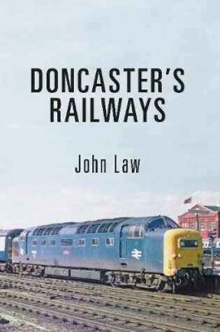 Cover of Doncaster's Railways