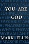 Book cover for You Are God