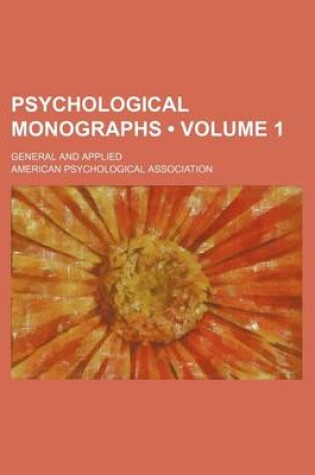 Cover of Psychological Monographs (Volume 1 ); General and Applied