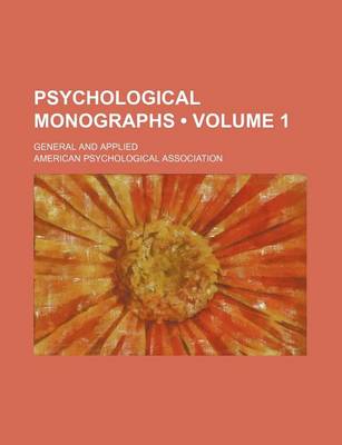 Book cover for Psychological Monographs (Volume 1 ); General and Applied