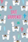 Book cover for Spit happens!