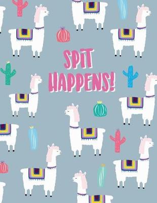 Cover of Spit happens!