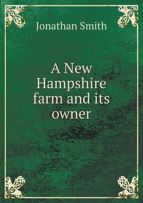 Book cover for A New Hampshire farm and its owner