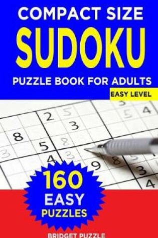 Cover of Compact Size SUDOKU Puzzle Book For Adults