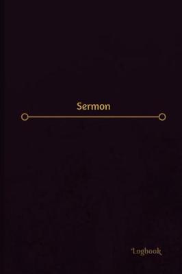 Book cover for Sermon Log (Logbook, Journal - 120 pages, 6 x 9 inches)