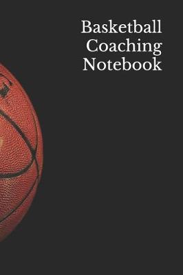 Book cover for Basketball Coaching Notebook