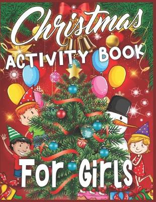 Book cover for Christmas Activity Book For Girls