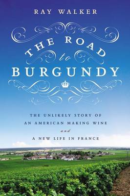 Book cover for The Road to Burgundy