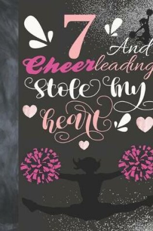 Cover of 7 And Cheerleading Stole My Heart