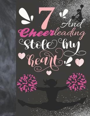 Book cover for 7 And Cheerleading Stole My Heart