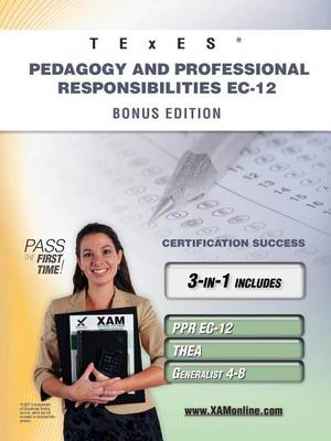 Book cover for TExES Pedagogy and Professional Responsibilities Ec-12 Bonus Edition: Ppr Ec-12, Thea, Generalist 4-8 111 Teacher Certification Study Guide