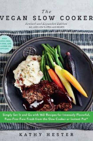 Cover of The Vegan Slow Cooker, Revised and Expanded