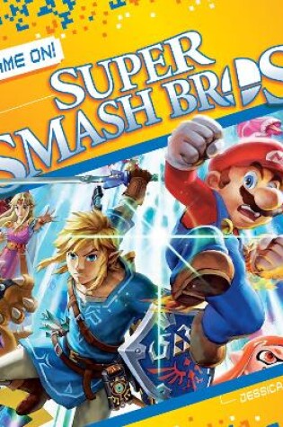 Cover of Game On! Super Smash Bros.
