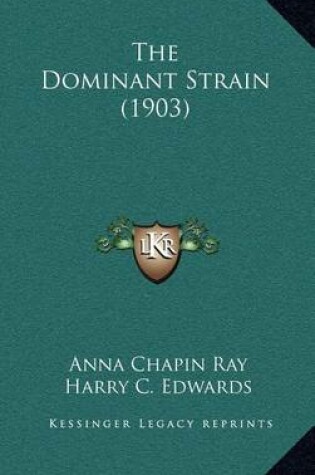 Cover of The Dominant Strain (1903)