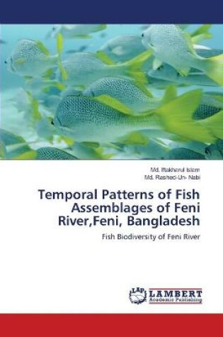 Cover of Temporal Patterns of Fish Assemblages of Feni River, Feni, Bangladesh