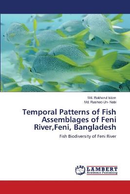 Book cover for Temporal Patterns of Fish Assemblages of Feni River, Feni, Bangladesh