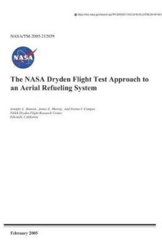 Cover of The NASA Dryden Flight Test Approach to an Aerial Refueling System