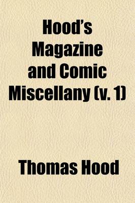 Book cover for Hood's Magazine and Comic Miscellany (Volume 1)